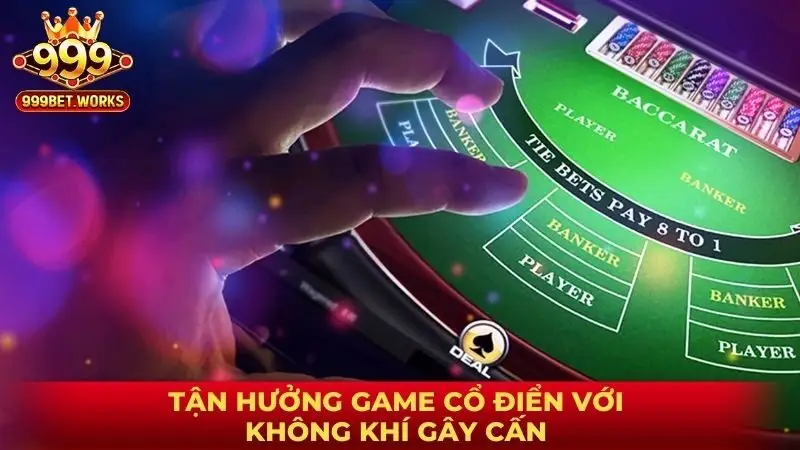 Tận hưởng game cổ điển với không khí gây cấn 